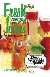 book Fresh vegetable and fruit juices: what's missing in your body?