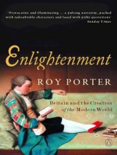 book Enlightenment: Britain and the creation of the modern world