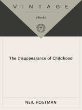 book The Disappearance of Childhood