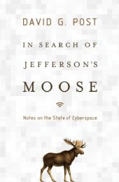 book In search of Jefferson's moose notes on the state of cyberspace