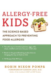 book Allergy-free kids: the science-based approach to preventing food allergies