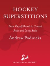 book Hockey superstitions: from playoff beards to crossed sticks and lucky socks