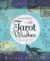 book Rachel Pollack's tarot wisdom: spiritual teachings and deeper meanings