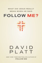 book What Did Jesus Really Mean When He Said Follow Me?