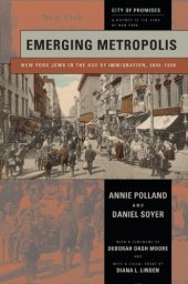 book Emerging metropolis: New York Jews in the age of immigration, 1840-1920