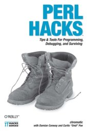 book Perl Hacks: Tips & Tools for Programming, Debugging, and Surviving