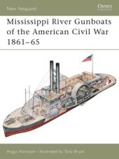 book Mississippi River Gunboats of the American Civil War 1861–65