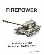 book Firepower: A History Of The American Heavy Tank