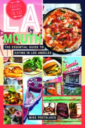 book LA by mouth: the essential guide to eating in Los Angeles