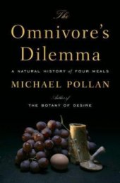 book The omnivore's dilemma: a natural history of four meals