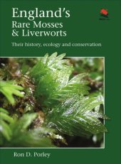 book Englands rare mosses and liverworts - their history, ecology, and conservat