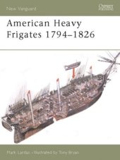 book American Heavy Frigates 1794-1826