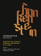 book Frankenstein: Annotated for Scientists, Engineers, And Creators Of All Kinds | Mary Shelley