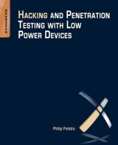 book Hacking and Penetration Testing with Low Power Devices