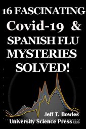 book 16 Fascinating Covid-19 & Spanish Flu Mysteries Solved!