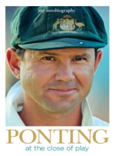 book Ponting at the Close of Play