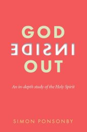 book God Inside Out: An In-Depth Study of the Holy Spirit