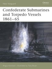 book Confederate Submarines and Torpedo Vessels 1861–65