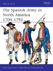 book The Spanish Army in North America 1700–1793