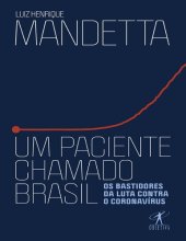 book Um paciente chamado Brasil: Os bastidores da luta contra o coronavírus