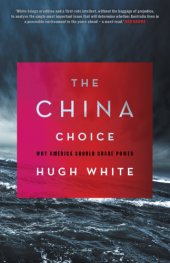 book The China Choice: Why America Should Share Power