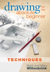 book Drawing for the absolute beginner: techniques