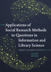 book Applications of Social Research Methods to Questions in Information and Library Science