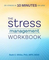 book The stress management workbook: de-stress in 10 minutes or less