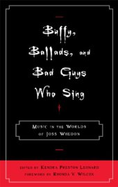 book Buffy, ballads, and bad guys who sing: music in the worlds of Joss Whedon