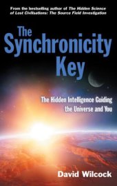 book The Synchronicity Key: the Hidden Intelligence Guiding the Universe and You