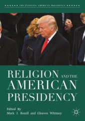 book Religion and the American Presidency