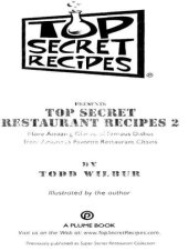 book Top secret restaurant recipes 2: more amazing clones of famous dishes from America's favorite restaurant chains