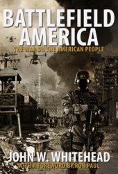 book Battlefield America: the war on the American people