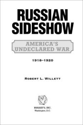 book Russian sideshow: America's undeclared war, 1918-1920