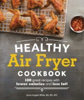 book Healthy air fryer cookbook: 100 great recipes with fewer calories and less fat!