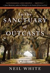 book In the Sanctuary of Outcasts: A Memoir