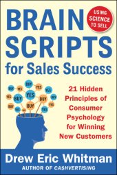 book BrainScripts for sales success: 21 hidden principles of consumer psychology for winning new customers