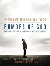 book Rumors of God: experience the kind of faith you've only heard about