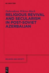 book Religious Revival and Secularism in Post-Soviet Azerbaijan