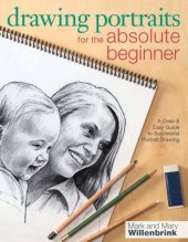 book Drawing Portraits for the Absolute Beginner: A Clear & Easy Guide to Successful Portrait Drawing