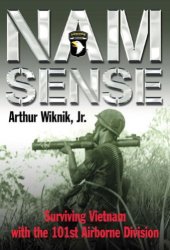 book Nam-Sense: Surviving Vietnam With the 101st Airborne