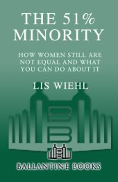 book The 51% minority: how women still are not equal and what you can do about it