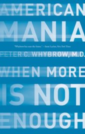 book American mania: when more is not enough