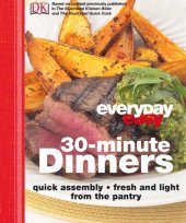 book 30-minute dinners: quick assembly, fresh and light, from the pantry