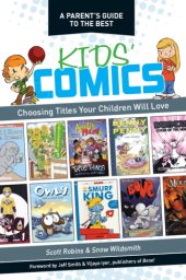 book A parent's guide to the best kids' comics: choosing titles your children will love