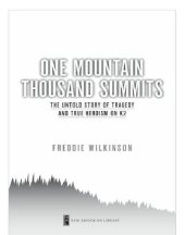 book One mountain thousand summits: the untold story of tragedy and true heroism on k2