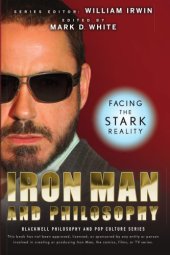 book Iron Man and philosophy: facing the stark reality