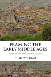 book Framing the early Middle Ages: Europe and the Mediterranean 400-800