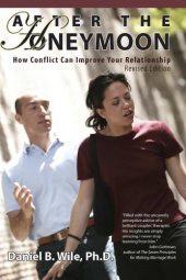 book After the Honeymoon: How Conflict Can Improve Your Relationship, Revised Edition