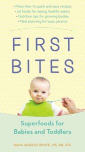 book First bites: superfoods for babies and toddlers